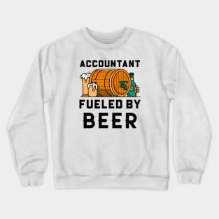 Accountant fueled By Beer Crewneck Sweatshirt